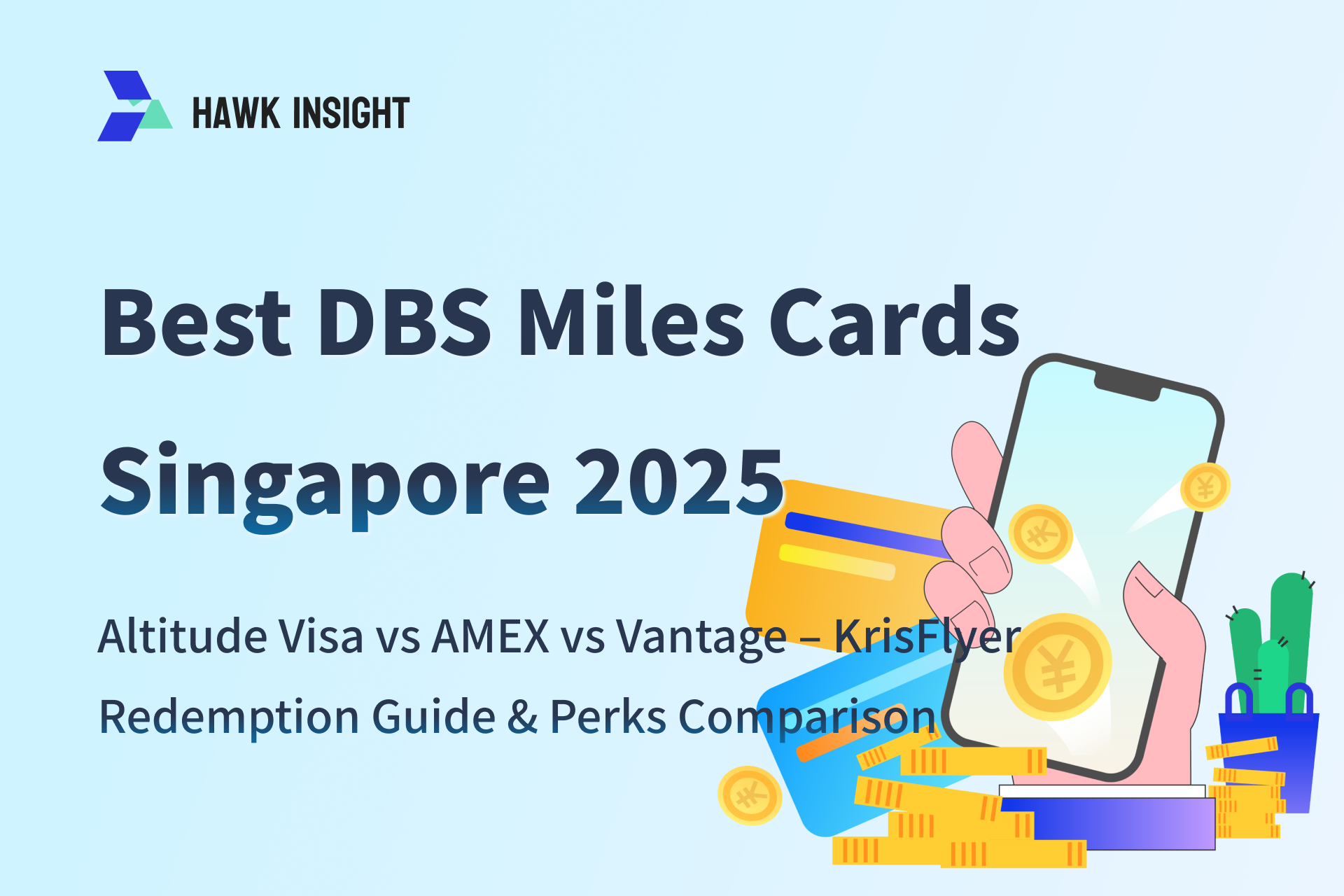 Best DBS Miles Cards Singapore 2025: Altitude Visa vs AMEX vs Vantage – KrisFlyer Redemption Guide & Perks Comparison